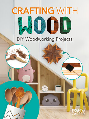 cover image of Crafting with Wood